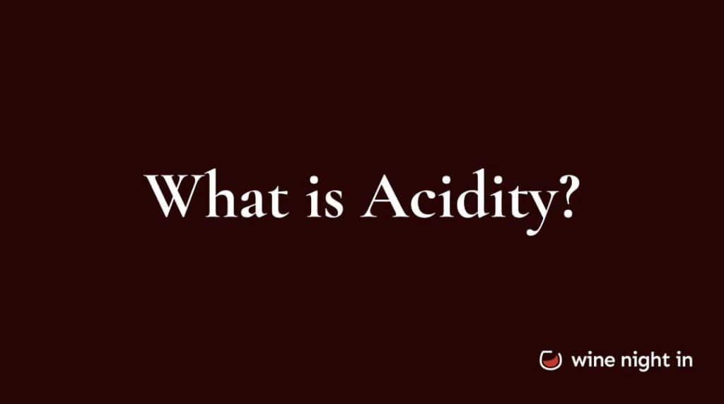 What is acidity in wine glossary image for Wine Night In
