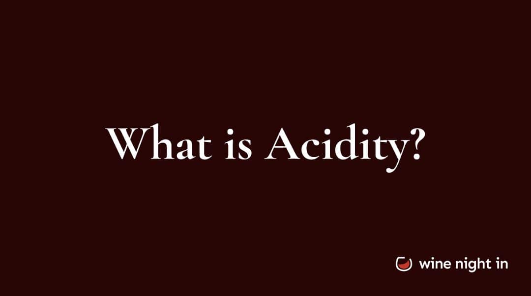What is acidity in wine glossary image for Wine Night In